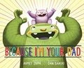 Cover: Because I'm Your Dad - Disney Publishing Worldwide