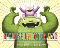 Enlarge image Cover: Because I'm Your Dad - Disney Publishing Worldwide