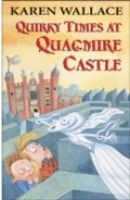 Cover: Quirky Times at Quagmire Castle - A & C Black (Childrens books)