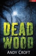 Cover: Dead Wood - A & C Black (Childrens books)