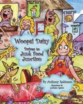 Cover: Woopsi Daisy Drives to Junk Food Junction - Trafford Publishing