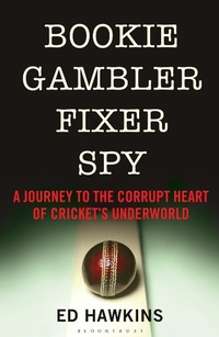 Abbildung von: Bookie Gambler Fixer Spy - Bloomsbury Publishing PLC