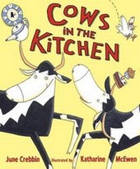 Enlarge image Cover: Cows in the Kitchen - Walker Books Ltd