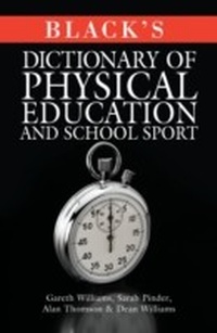 Abbildung von: Black's Dictionary of Physical Education and School Sport - A & C Black Publishers Ltd