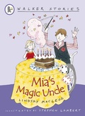 Cover: Mia's Magic Uncle - Walker Books Ltd