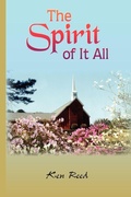 Cover: The Spirit of It All - AuthorHouse