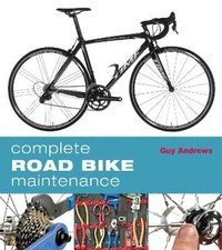 Enlarge image Cover: Complete Road Bike Maintenance - Bloomsbury Sport