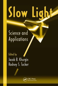 Enlarge image Cover: Slow Light - CRC Press