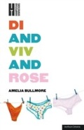 Cover: Di and Viv and Rose - Methuen Drama