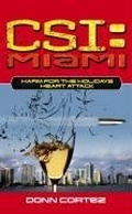 Cover: CSI: Miami: Harm for the Holidays: Heart Attack - Pocket Books