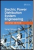 Cover: Electric Power Distribution System Engineering, Second Edition - CRC Press