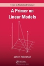 Cover: A Primer on Linear Models - Chapman & Hall/CRC