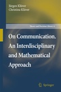 Cover: On Communication. An Interdisciplinary and Mathematical Approach - Springer