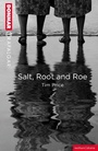 Cover: Salt, Root and Roe - Methuen Drama