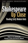 Cover: Shakespeare Up Close - The Arden Shakespeare