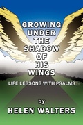 Cover: Growing Under the Shadow of His Wings - AuthorHouse