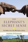Cover: The Elephant's Secret Sense - Atria Books