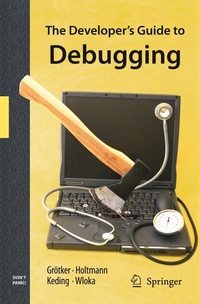 Enlarge image Cover: The Developer's Guide to Debugging - Springer