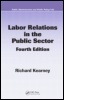 Cover: Labor Relations in the Public Sector, Fourth Edition - CRC Press