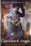 Cover: The Infernal Devices 1: Clockwork Angel - Walker Books Ltd