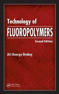Enlarge image Cover: Technology of Fluoropolymers - CRC Press