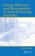 Cover: Energy Efficiency and Management in Food Processing Facilities - CRC Press