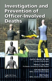 Enlarge image Cover: Investigation and Prevention of Officer-Involved Deaths - CRC Press