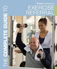 Enlarge image Cover: The Complete Guide to Exercise Referral - Bloomsbury Sport