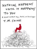 Cover: Nothing Happens Until It Happens to You - Tantor Media, Inc