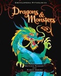 Cover: Encyclopedia Mythologica: Dragons and Monsters - Walker Books Ltd