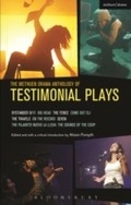 Cover: The Methuen Drama Anthology of Testimonial Plays - Methuen Drama