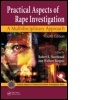 Cover: Practical Aspects of Rape Investigation - CRC Press