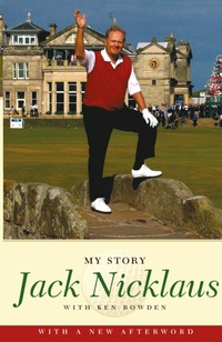 Abbildung von: Jack Nicklaus: My Story - Simon Spotlight Entertainment