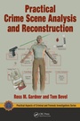 Cover: Practical Crime Scene Analysis and Reconstruction - CRC Press