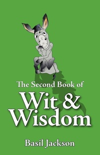 Enlarge image Cover: The Second Book of Wit and Wisdom - Trafford Publishing