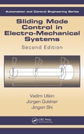 Cover: Sliding Mode Control in Electro-Mechanical Systems - CRC Press