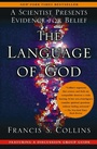 Cover: The Language Of God: A Scientist Presents Evidence For Belief - The Free Press