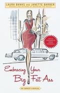 Cover: Embracing Your Big Fat Ass - Atria Books