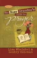 Cover: The Busy Grandma's Guide to Prayer - Howard Books