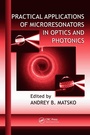 Cover: Practical Applications of Microresonators in Optics and Photonics - CRC Press