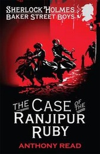 Enlarge image Cover: The Baker Street Boys: The Case of the Ranjipur Ruby - Walker Books Ltd