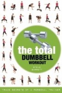Abbildung von: The Total Dumbbell Workout - A & C Black Publishers Ltd