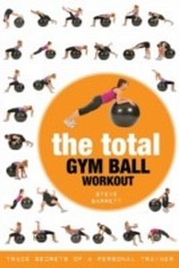 Abbildung von: The Total Gym Ball Workout - A & C Black Publishers Ltd