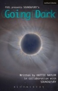 Enlarge image Cover: Going Dark - Methuen Drama