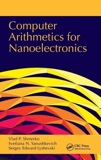 Enlarge image Cover: Computer Arithmetics for Nanoelectronics - CRC Press