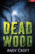 Cover: Dead Wood - A & C Black (Childrens books)