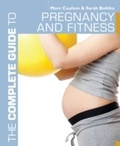 Cover: The Complete Guide to Pregnancy and Fitness - Bloomsbury Sport