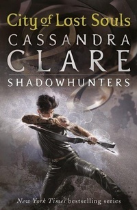 Enlarge image Cover: The Mortal Instruments 5: City of Lost Souls - Walker Books Ltd