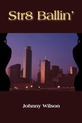 Cover: Str8 Ballin' - AuthorHouse
