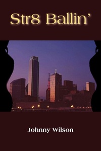 Enlarge image Cover: Str8 Ballin' - AuthorHouse